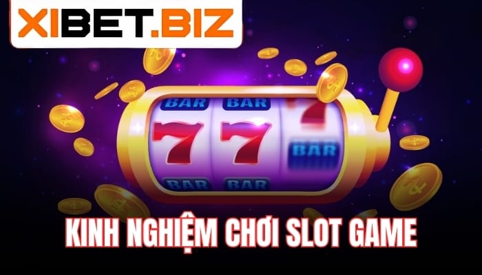 Mẹo chơi slot game hiệu quả giúp tối ưu trải nghiệm